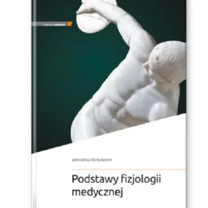 Podstawy fizjologii medycznej Dostępne od ręki