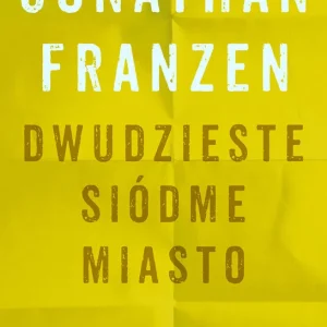 Dwudzieste siódme miasto Nowy