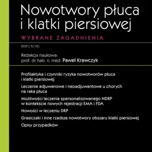 Nowotwory płuca i klatki piersiowej Wybrane zagadnienia Darmowy zwrot