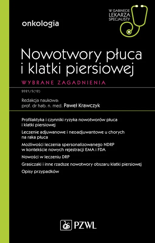 Nowotwory płuca i klatki piersiowej Wybrane zagadnienia Darmowy zwrot