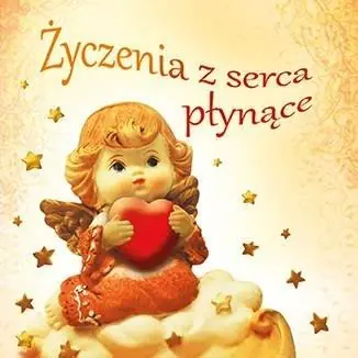 Życzenia z serca płynące Popularny
