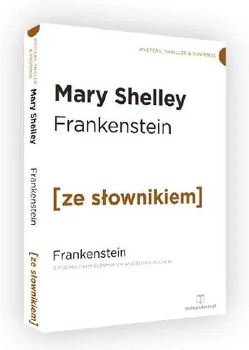 Frankenstein wersja angielska z podręcznym słownikiem Nowy