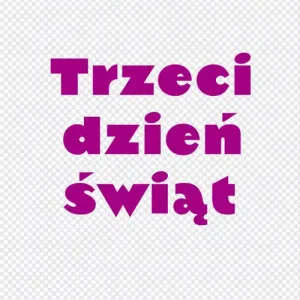 Popularny Trzeci dzień świąt