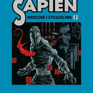 Abe Sapien T.2 Mroczne i straszliwe Ostatnie sztuki