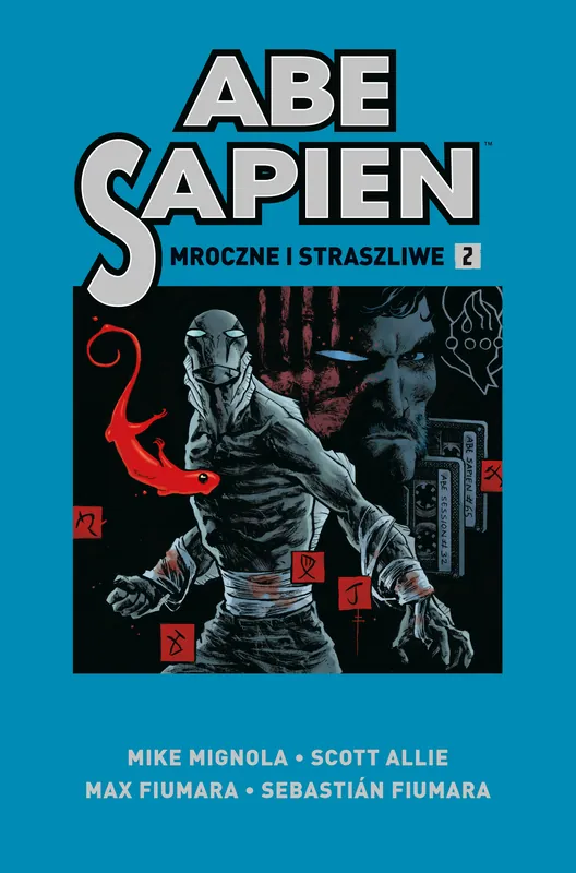 Abe Sapien T.2 Mroczne i straszliwe Ostatnie sztuki