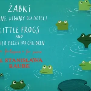 Bezpieczne zakupy Żabki i inne utwory dla dzieci na fortepian