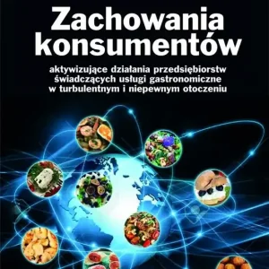 Zachowania konsumentów aktywizujące działania przedsiębiorstw świadczących usługi gastronomiczne w t Tylko dziś