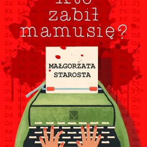 Kto zabił mamusię? Hit sprzedaży
