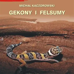 Gekony i felsumy (wyd. 3) Zamów dziś