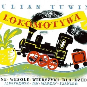 Tani Lokomotywa i inne wesołe wierszyki dla dzieci