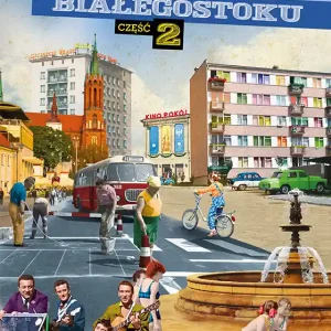 Sekrety Białegostoku. Część 2 Tylko dziś