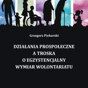 Super okazja Działania prospołeczne a troska o egzystencjalny wymiar wolontariatu