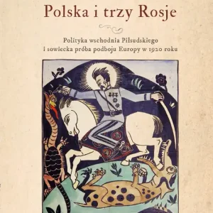 Dodaj do koszyka Polska i trzy Rosje