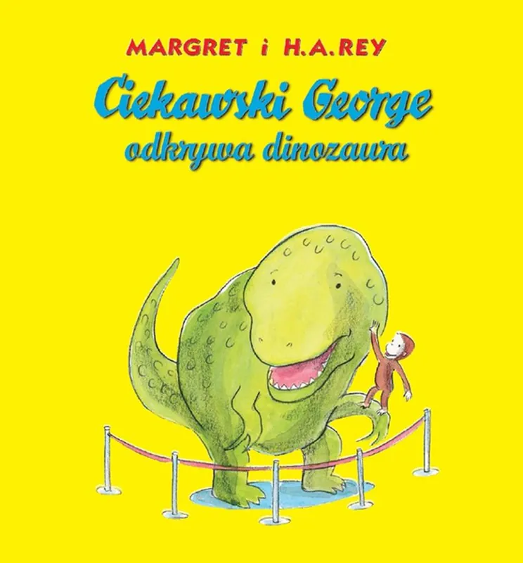 Ciekawski George odkrywa dinozaura Darmowa dostawa