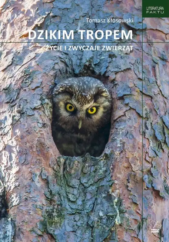 Darmowy zwrot Dzikim tropem. Życie i zwyczaje zwierząt
