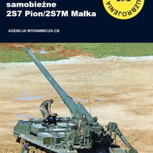 203,2 mm działo samobieżne 2S7 Pion/2S7M Małka Ograniczona ilość