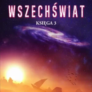 Spleciony Wszechświat Księga 3 Sprawdź teraz