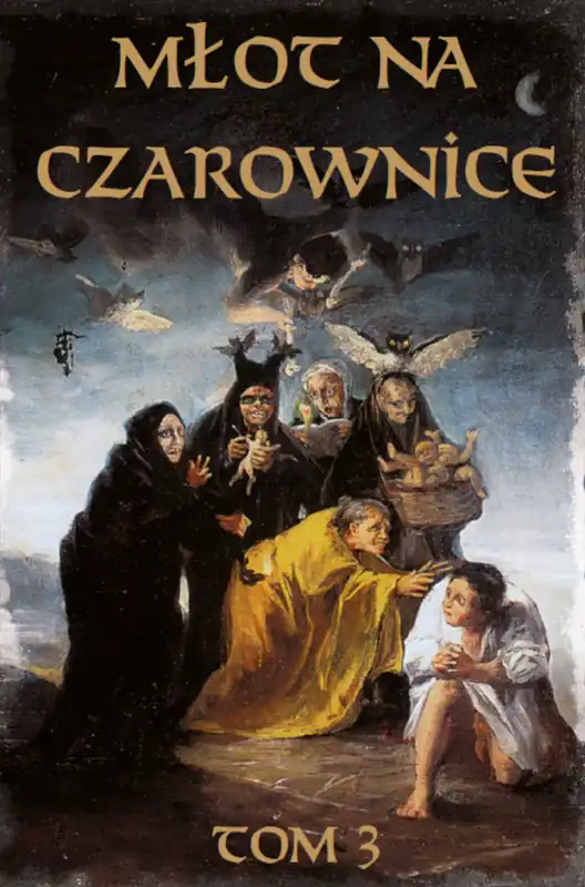 Młot na czarownice Tom III - Język współczesny Wyjątkowa oferta