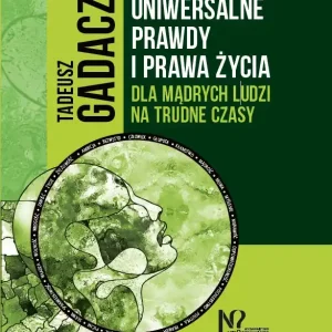 Uniwersalne prawdy i prawa życia Premium