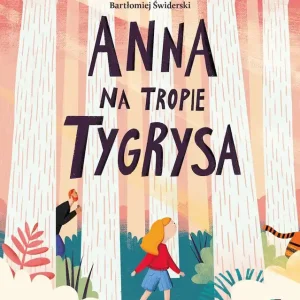 Anna na tropie tygrysa Hit sprzedaży
