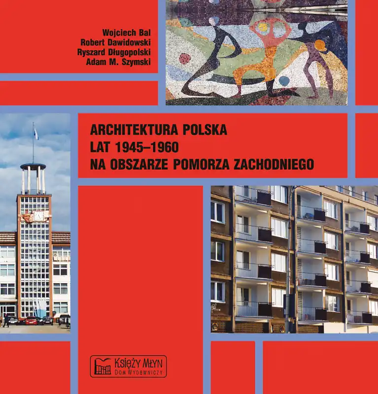 Ekspresowa dostawa Architektura polska lat 1945–1960 na obszarze Pomorza Zachodniego