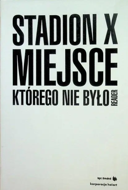 Oferta czasowa Stadion X. Miejsce, którego nie było