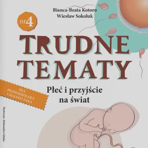 Trudne tematy cz.4 Płeć i przyjście na świat Bezpieczna płatność