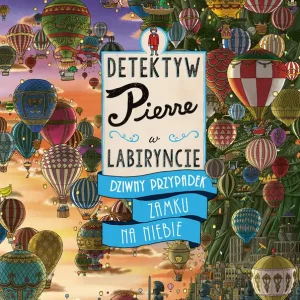 Detektyw Pierre w labiryncie. Dziwny przypadek.. Wyjątkowa oferta