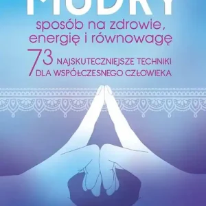 Bestseller Mudry - sposób na zdrowie, energię i równowagę