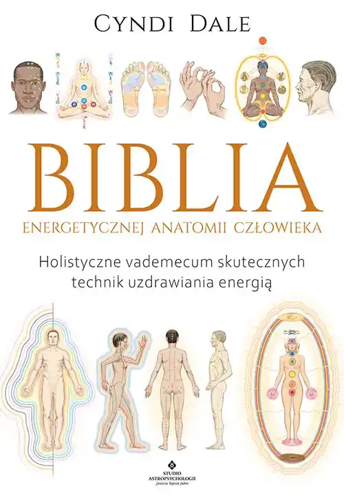 Biblia energetycznej anatomii człowieka Hit sprzedaży