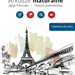 Arkusze maturalne Język francuski 2023 Oferta limitowana