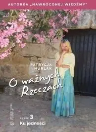 O ważnych Rzeczach cz.3 Ku jedności Wyprzedaż