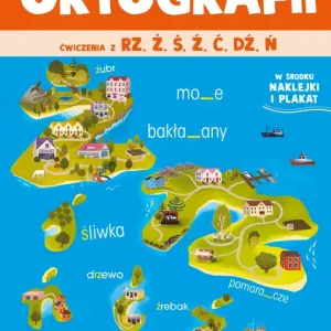 Archipelag ortografii. Ćwiczenia z rz,ż, ś, ź, ć, dź, ń. Archipelag ortografii Nie przegap