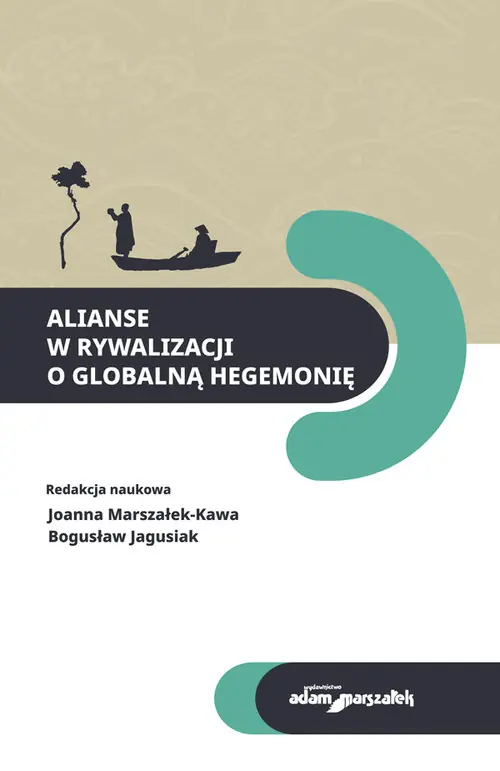 Alianse w rywalizacji o globalną hegemonię Nowy