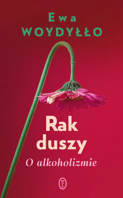 Rak duszy. O alkoholizmie Kup online