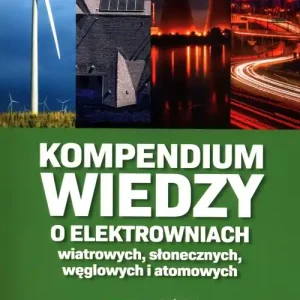 Kup teraz Kompendium wiedzy o elektrowniach