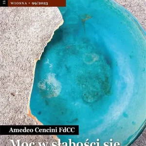 Ostatnie sztuki Zeszyty Formacji Duchowej nr 99 Moc w słabości...