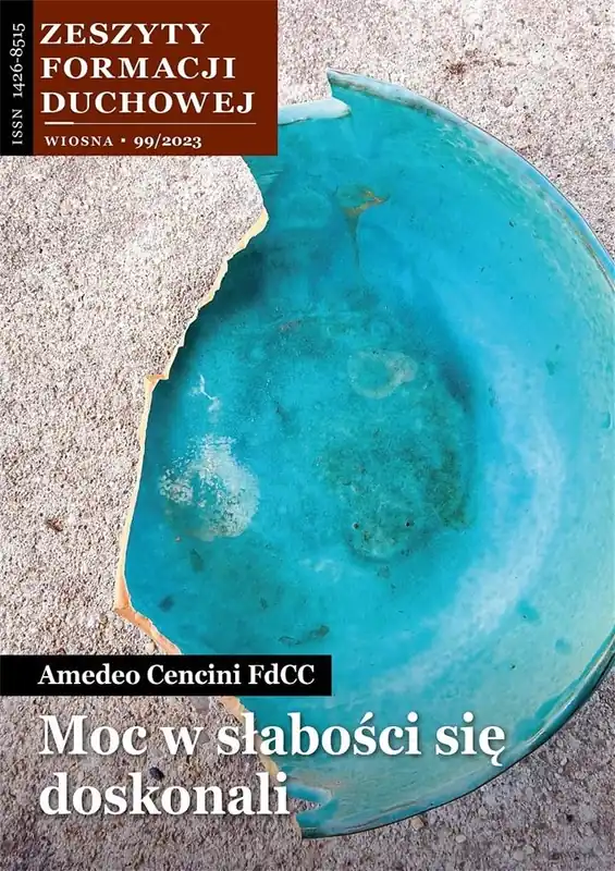 Ostatnie sztuki Zeszyty Formacji Duchowej nr 99 Moc w słabości...