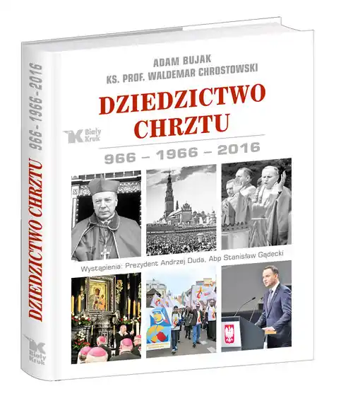 Ostatnia szansa Dziedzictwo Chrztu 966-1966-2016