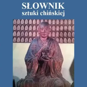 Darmowa dostawa Mały słownik sztuki chińskiej