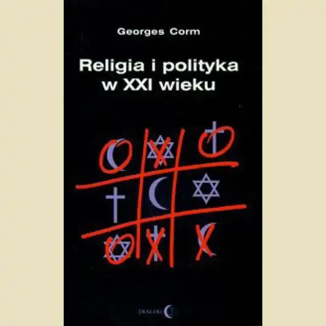 Religia i polityka w XXI wieku Dostępne od ręki