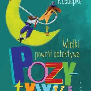 Wielki powrót detektywa Pozytywki Do wyczerpania zapasów