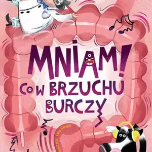 Wyprzedaż Wiem i ja. Mniam! Co w brzuchu burczy