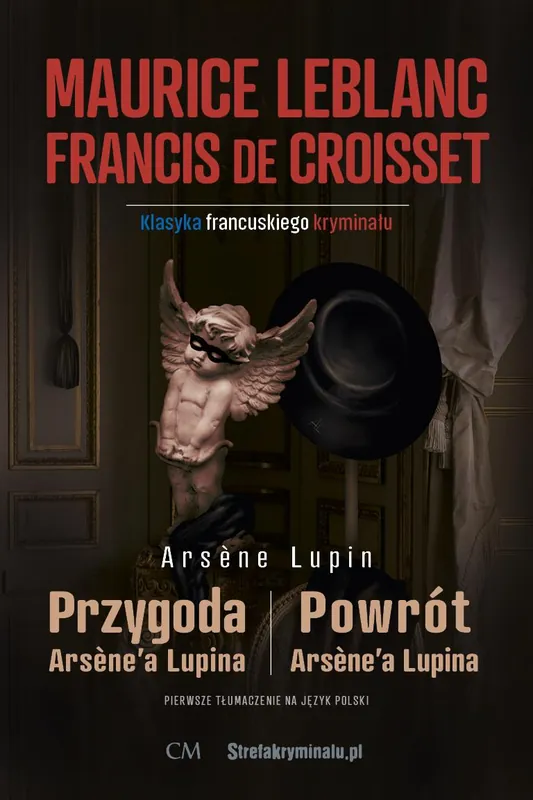 Arsene Lupin - Powrót Arsene'a Lupina (sztuki) Oferta limitowana