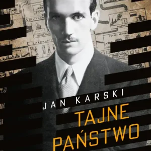 Wyprzedaż Tajne państwo. Opowieść o polskim Podziemiu