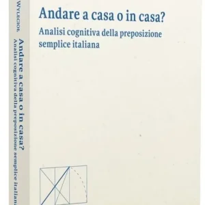 Andare a casa o in casa? Łatwy zwrot