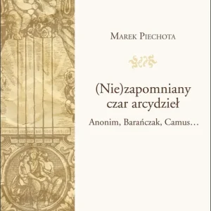 (Nie)zapomniany czar arcydzieł Oferta limitowana