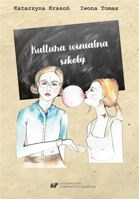 Kultura wizualna szkoły. Szkice o wizerunku... Obniżka ceny