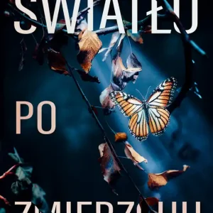 Do wyczerpania zapasów Światło po zmierzchu