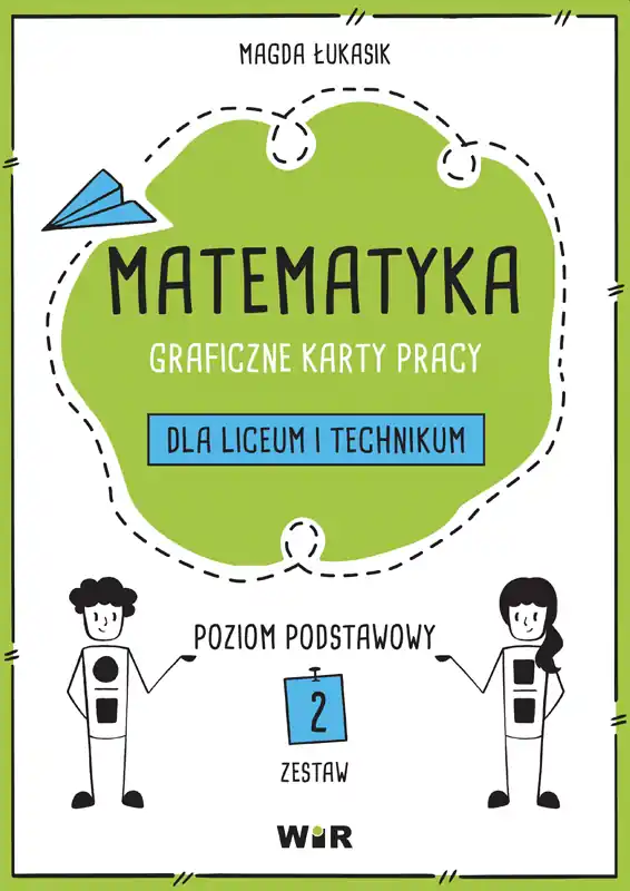 Matematyka. Graficzne karty pracy dla LO ZP cz.2 Oferta czasowa